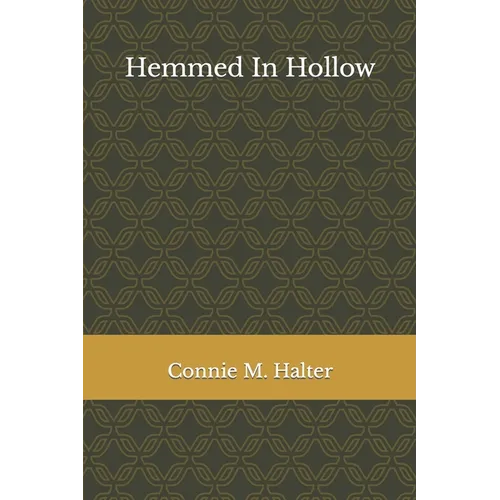 Hemmed In Hollow