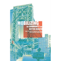 Mobilizing the Community for Better Health: What the Rest of America Can Learn from Northern Manhattan