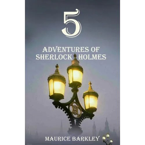 5 Adventures of Sherlock Holmes