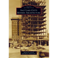 Salt Lake City's Modern Architecture