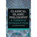 Classical Islamic Philosophy: A Thematic Introduction