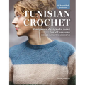 Tunisian Crochet: Gorgeous Designs to Wear for All Seasons,17 Beautiful Patterns
