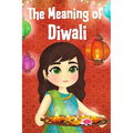 The Meaning of Diwali
