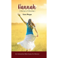 Hannah Woman of Worship: An Interactive Bible Study for Women