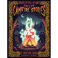 Creepy Campfire Stories: Frights to Tell at Night