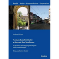 Auslandsaufenthalte während des Studiums - Stationen, Bewältigungsstrategien und Auswirkungen. Eine qualitative Studie
