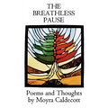 The Breathless Pause: Poems and Thoughts