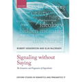 Signaling Without Saying: The Semantics and Pragmatics of Dogwhistles