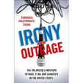 Irony and Outrage: The Polarized Landscape of Rage, Fear, and Laughter in the United States