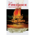 The Firedance Anthology: Words That Burn