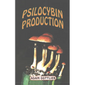 Psilocybin Producers Guide