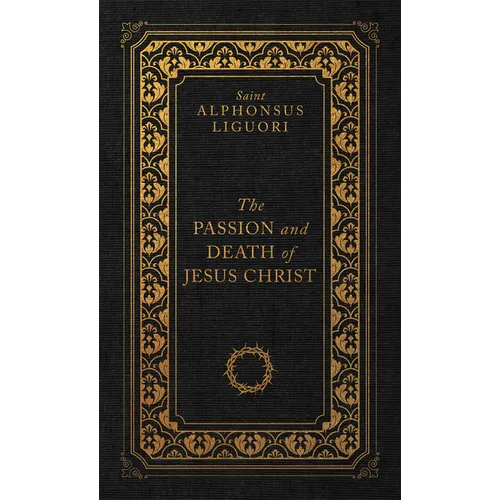 The Passion and Death of Jesus Christ