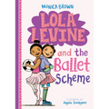 Lola Levine and the Ballet Scheme