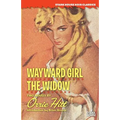 Wayward Girl / The Widow