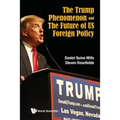 The Trump Phenomenon and the Future of Us Foreign Policy