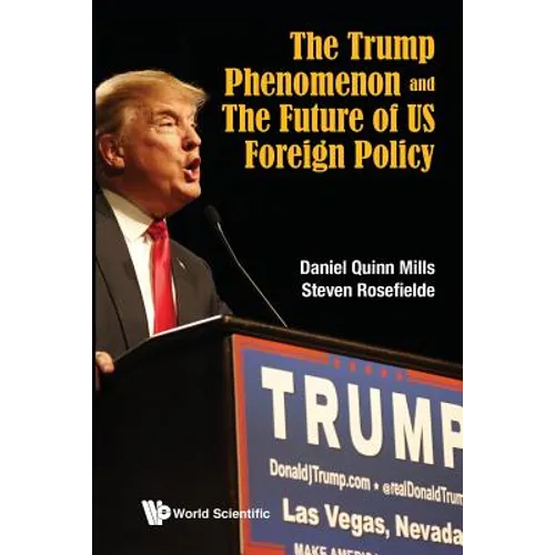 The Trump Phenomenon and the Future of Us Foreign Policy