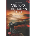 Vikings The Italian Saga: Bjorn Ironside's journey and the raid into the ancient Tuscany cities
