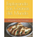 Explorando Las Cocinas del Mundo: Un libro para niños de países seleccionados