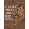 The Footprints of Maitland's Old Hands Trilogy: An Untold History for a New Generation