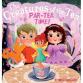 Par-Tea Time: The Creatures of the Tea