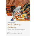 Mid-Century Romance: Modernism, Socialist Culture, and the Historical Novel