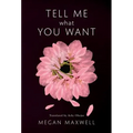 Tell Me What You Want