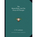 The Mental Body And The Power Of Thought