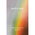 April is Lush
