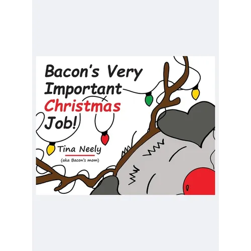Bacon's Very Important Christmas Job!