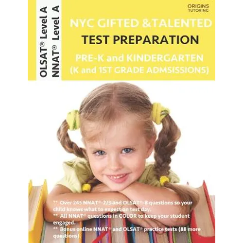 NYC Gifted and Talented Test Preparation Pre-K and Kindergarten: OLSAT Workbook and OLSAT Level A Practice Test plus NNAT Workbook and NNAT Level A Pr