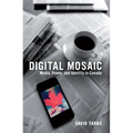 Digital Mosaic: Media, Power, and Identity in Canada