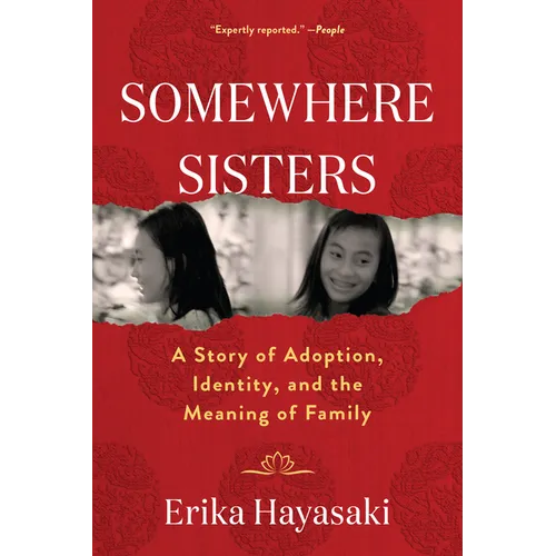 Somewhere Sisters: A Story of Adoption, Identity, and the Meaning of Family
