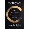 Moneyzen: The Secret to Finding Your Enough