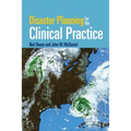 Disaster Planning for the Clinical Practice: . [With CDROM]