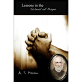 Lessons in the School of Prayer