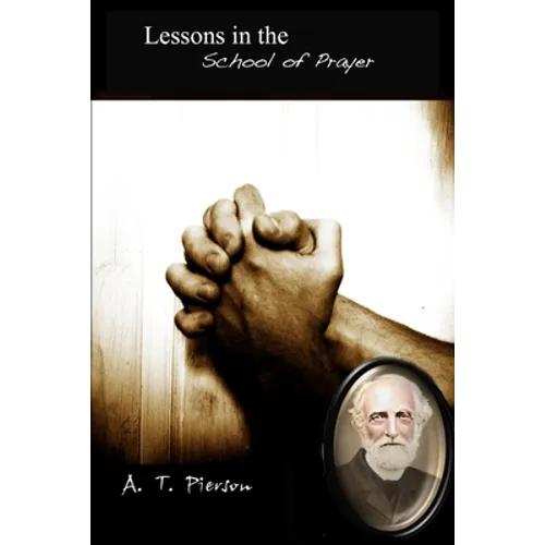 Lessons in the School of Prayer