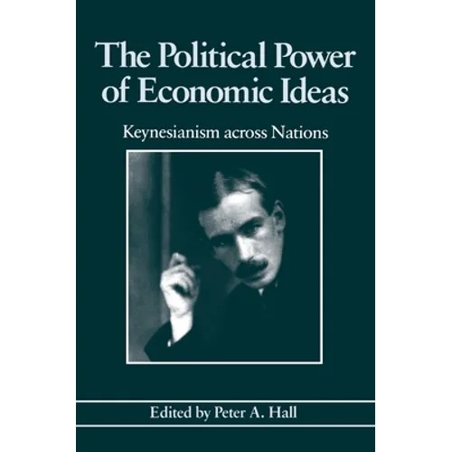 The Political Power of Economic Ideas: Keynesianism Across Nations