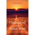 Finding God on the Indian Road: Exploring the Intersectionality Between Native American and Christian Spiritual Living