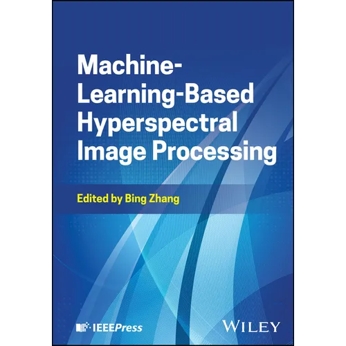 Machine Learning-Based Hyperspectral Image Processing