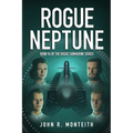 Rogue Neptune: A Military Thriller