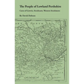 People of Lowland Perthshire, 1600-1799: Carse of Gowrie, Strathearn, Western Strathmore