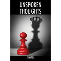 Unspoken Thoughts: Love, Life, and Pain