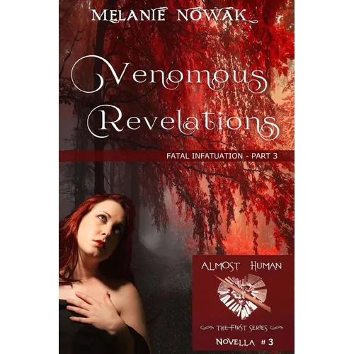 Venomous Revelations: Fatal Infatuation - Part 3