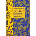 On the Theory and History of Ideological Production: Juan Carlos Rodríguez and His Contemporaries