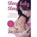 Sleep Baby Sleep: Sleep Supernanny's 5 Simple Steps to a Better Night's Sleep For You and Your Baby