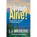 Is Anybody Alive?