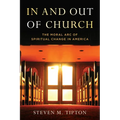 In and Out of Church: The Moral Arc of Spiritual Change in America