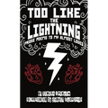 Too Like the Lightning: Prose Poems to My Almost Loves