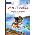 Dam Trouble - Our Yarning