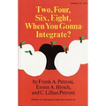 Two, Four, Six, Eight, When You Gonna Integrate?